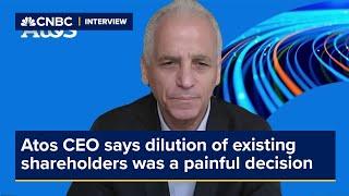 Atos CEO says dilution of existing shareholders was a painful decision