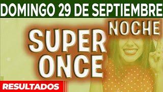 Resultado del sorteo Super Once 17PM, 21PM del Domingo 29 de Septiembre del 2024