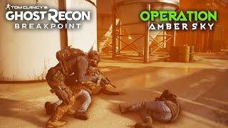 OPERATION AMBER SKY [ THE DEVIL WE WANT ] Ghost Recon Breakpoint