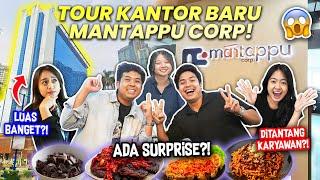 EKSKLUSIF TOUR KANTOR BARU MANTAPPU CORP. !  DITANTANG TEBAK MAKANAN!? ADA SURPRISE?!