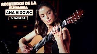 Ana Vidovic plays Recuerdos de la Alhambra by Francisco Tárrega on a Jim Redgate classical guitar
