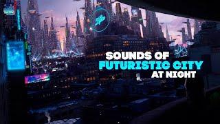 Bob 4ek - Sounds of futuristic city at night (Relax sounds)