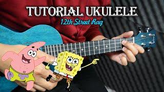 Tutorial Ukulele : SPONGEBOB SQUAREPANTS BACKSOUND - 12th Street Rag