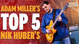 Adam Miller's Top 5 Nik Huber Guitars!