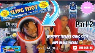 Worlds Tallest SlingShot Ride In The World With My Sister PART 2  #viral #slingshot #fyp #funny