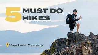 5 HIKES  in WESTERN CANADA That Will Make Your Friends JEALOUS!