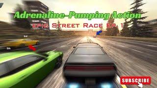 Ultimate Street Mayhem: Unleashed Adrenaline-Fueled Race Ep.1 #NeedForSpeed #EpicRacing