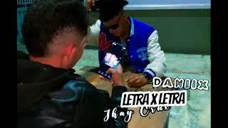 Daniix ( Letra x Letra) 2023