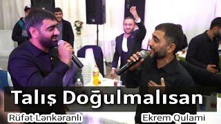 Rufet Lenkeranli Ekrem Qulami - Talış Dogulmalısan 2023 (Yeni video)