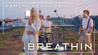 Ramona Nerra Band - Breathin | Ariana Grande (Cover)