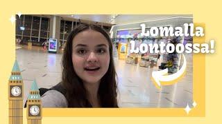 Matkustin Lontooseen VLOG