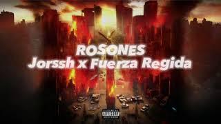 ROSONES - Fuerza Regida x Jorsshh