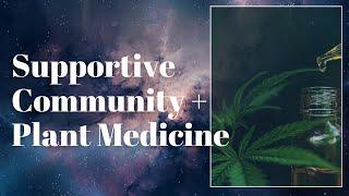 Finding Supportive Community and Plant Medicine: Crystal Clear Channel