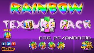 My rainbow texture pack! [PC/Android] — Geometry Dash 2.11