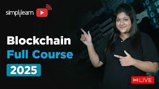  Blockchain Full Course 2025 | Blockchain Technology Full Course for Beginners | Simplilearn