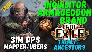 (Updated 3.25 POB) Mega tanky Inquisitor Armageddon Brand Build, 31M DPS, 10k regen POE