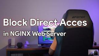 Block direct access to files or folders on NGINX