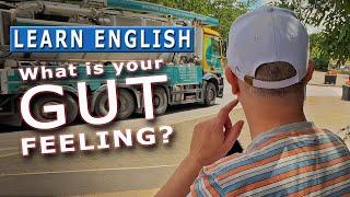 What is your GUT FEELING? - It's time to Learn English with Mr Duncan