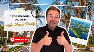 Top 5 Reasons to Live in Palm Beach County | Living in Jupiter, FL