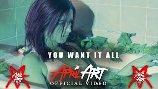 APRIL ART - YOU WANT IT ALL (Official Music Video)