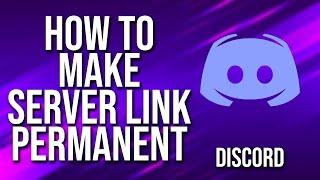 How To Make Permanent Server Link Discord Tutorial