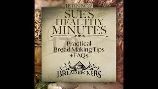 170: Practical Bread Making Tips and FAQs