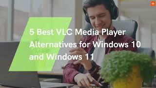 5 Best VLC Media Player Alternatives for Windows 10 and Windows 11 #vlc #alternative #vlcmediaplayer