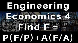 Electrical Power PE Exam - Engineering Economics - Find Future Worth given, P, A, r