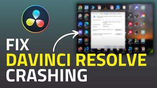 How To Fix DaVinci Resolve Not Opening or Crashing on Windows