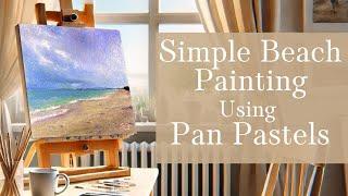 Get Creative: Easy Beach Landscape Painting With Pan Pastels!" 