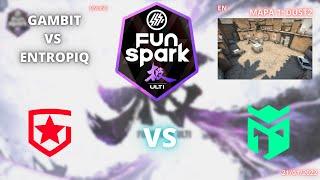 GAMBIT VS ENTROPIQ - DUST2 (MAPA 1 )(MD3) (EN) - FUNSPARK ULTI 2021 FINALS