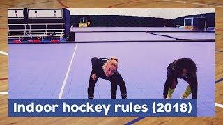 Indoor Hockey Rules (Int. 2018) | Hockey Heroes TV