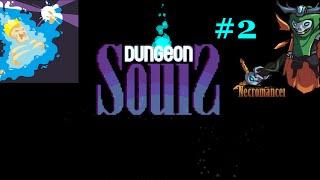 Necromancer Into Cathedral 1 - Dungeon Souls - Part 2  - Let's Play Dungeon Souls