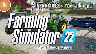 ‍ FARMING SIMULATOR 22 Ep1   All Farming   No Talking   Elmcreek   New Farmer | Gameplay ‍