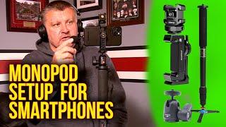 The Best Monopod Setup for Your iPhone or Android Phone