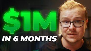 How To Make A Million Dollars On YouTube In 6 Months