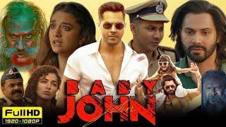 Baby John Full Movie 2024 | Varun Dhawan, Salman Khan, Wamiqa G, Jackie Shroff | Full Movie