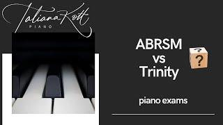 Which Piano Exam is BEST for You ABRSM or Trinity?