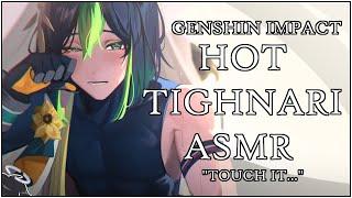 [HOT TIGHNARI ASMR] Losing Yourself To PLEASURE!? Tighnari x Listener [SPICY SUB BOYFRIEND]