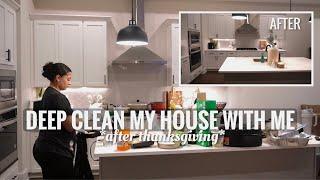 DEEP CLEAN MY HOUSE WITH ME AFTER HOSTING THANKSGIVING ||extreme cleaning motivation||