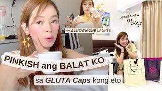 MaMULA MULA Pinkish BALAT KO sa GLUTA caps na eto | Glutathione UPDATE | xmas & new year 