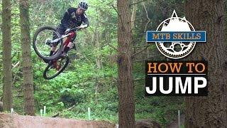 How To Jump - MTB Skills