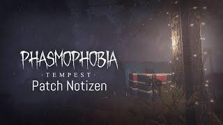 Phasmophobia Tempest Update - Patch Notizen