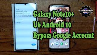 SAMSUNG Galaxy Note10+ U6 S6 bypass FRP SAMSUNG SM N975F android 10 bypass google account