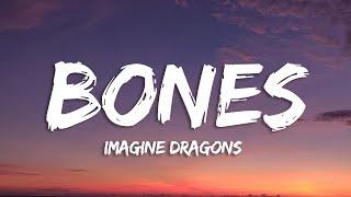 Imagine Dragons - Bones (Lyrics)