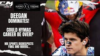 Deegan Back On Top, Is Hymas Career Over?MX Sports Treated Fans Like Garbage!