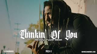 [FREE] Mozzy Type Beat 2025 - "Thinkin' Of You"