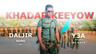 KHADAR KEEYOW | DALJIR | OFFICIAL MUSIC VIDEO