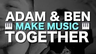 Adam and Ben make music together (with Ben Levin)