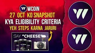 WCOIN Snapshot of 27 Oct | Eligibility Criteria | Complete These Steps #wcoin #snapshot